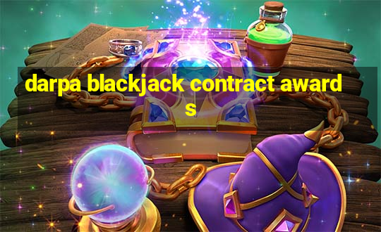 darpa blackjack contract awards