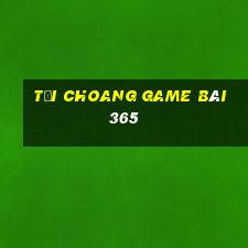 Tải Choang Game Bài 365