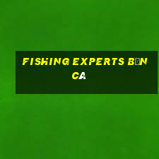 fishing experts bắn cá