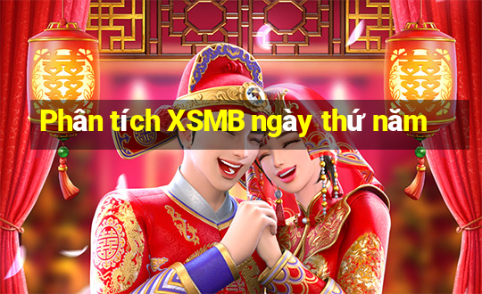 Phân tích XSMB ngày thứ năm