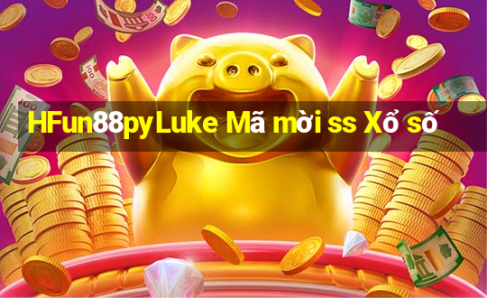 HFun88pyLuke Mã mời ss Xổ số