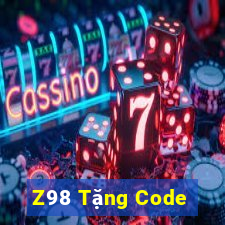 Z98 Tặng Code