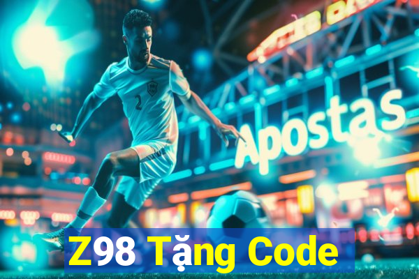 Z98 Tặng Code