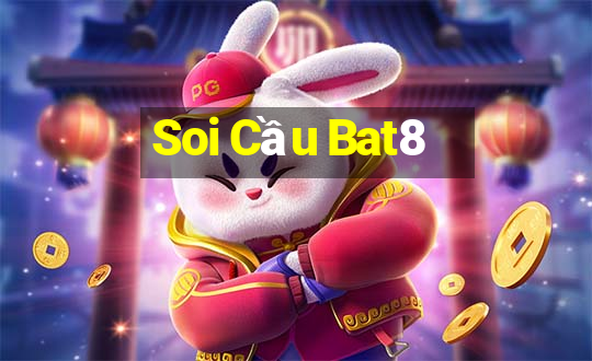 Soi Cầu Bat8