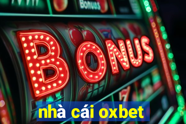 nhà cái oxbet