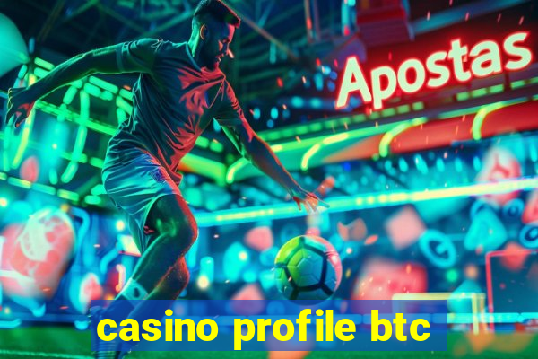 casino profile btc