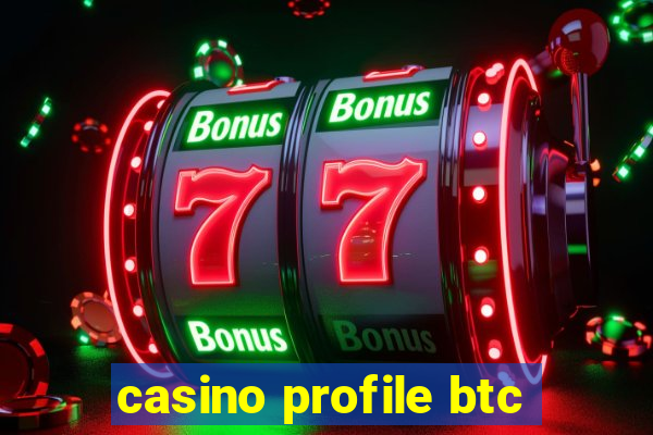 casino profile btc