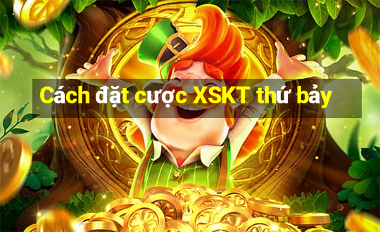 Cách đặt cược XSKT thứ bảy