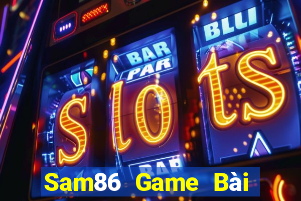 Sam86 Game Bài Xì Lát