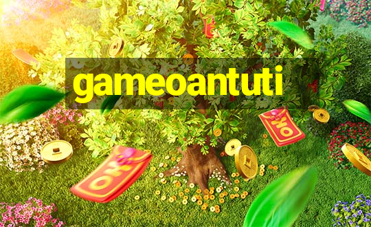 gameoantuti