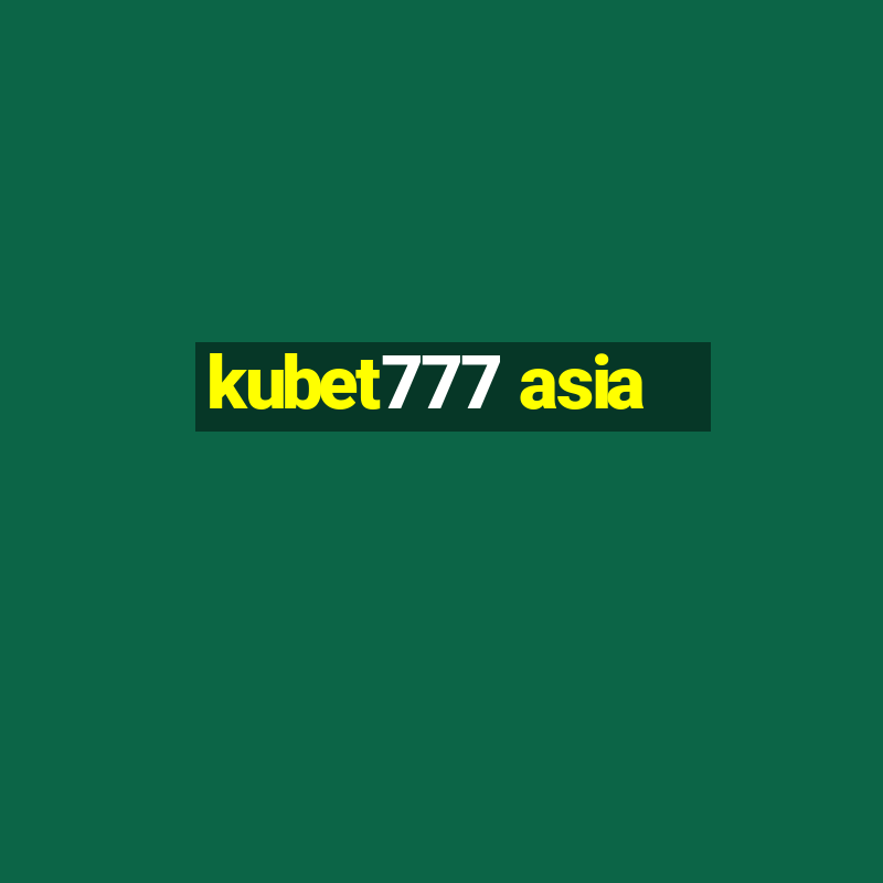 kubet777 asia