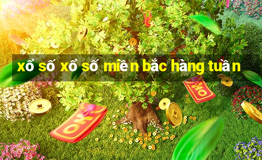 xổ số xổ số miền bắc hàng tuần