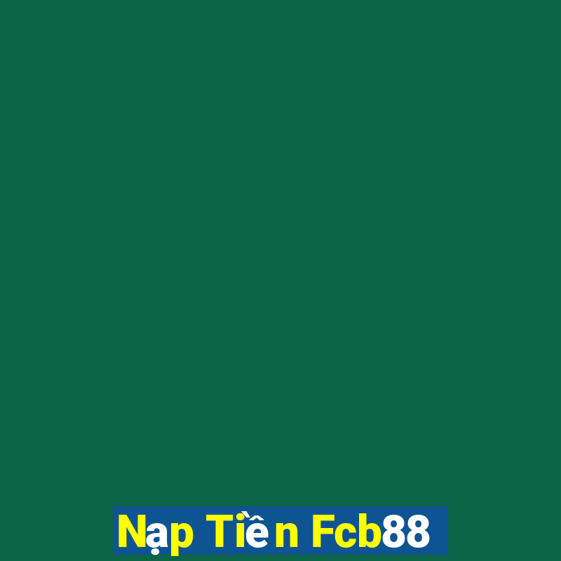 Nạp Tiền Fcb88