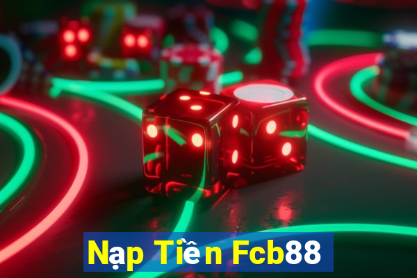 Nạp Tiền Fcb88