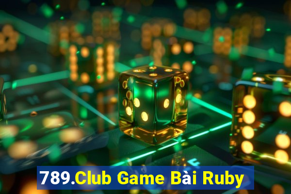 789.Club Game Bài Ruby