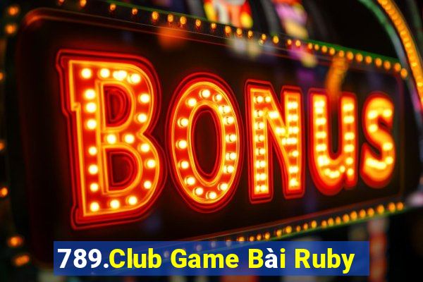 789.Club Game Bài Ruby