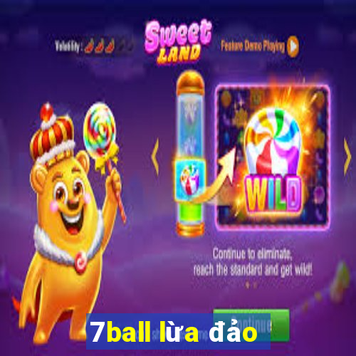 7ball lừa đảo