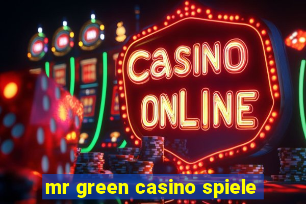 mr green casino spiele