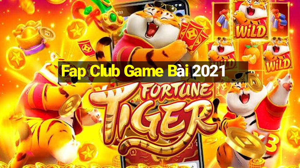 Fap Club Game Bài 2021