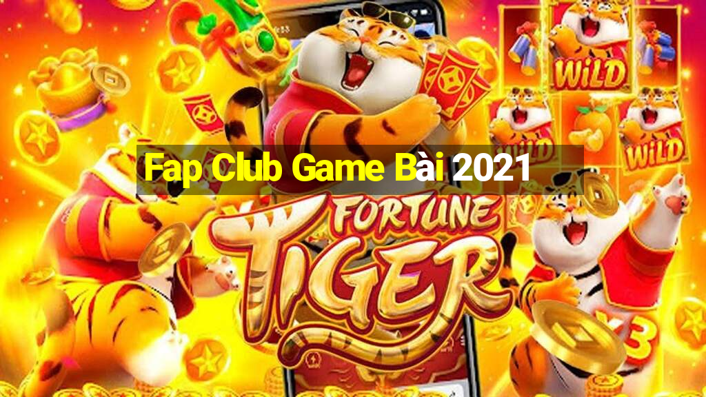 Fap Club Game Bài 2021