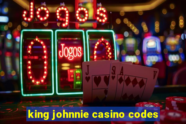 king johnnie casino codes