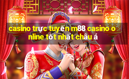 casino trực tuyến m88 casino online tốt nhất châu á