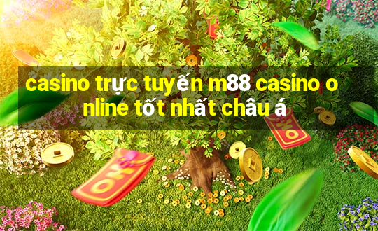 casino trực tuyến m88 casino online tốt nhất châu á