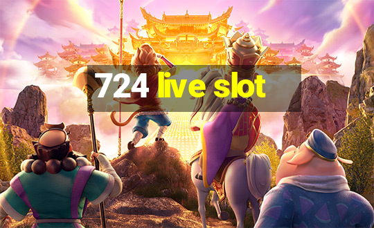 724 live slot