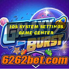 ios system settings game center