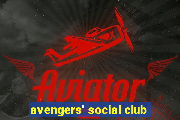 avengers' social club