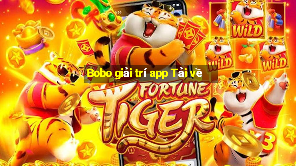 Bobo giải trí app Tải về