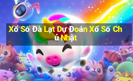 Xổ Số Đà Lạt Dự Đoán Xổ Số Chủ Nhật