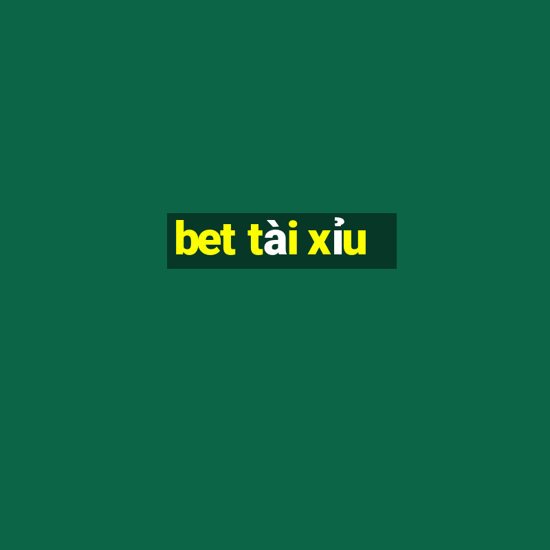 bet tài xỉu