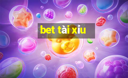 bet tài xỉu