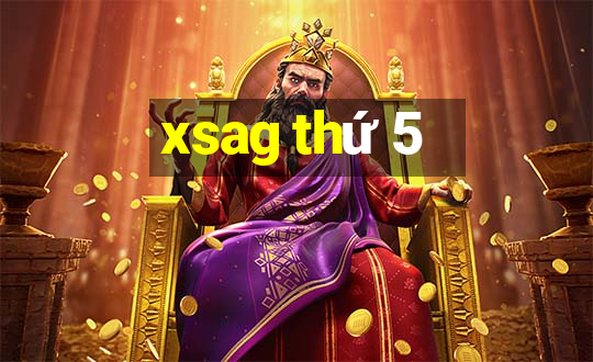 xsag thứ 5