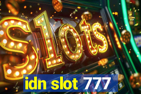 idn slot 777