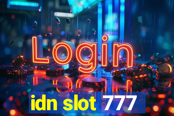 idn slot 777