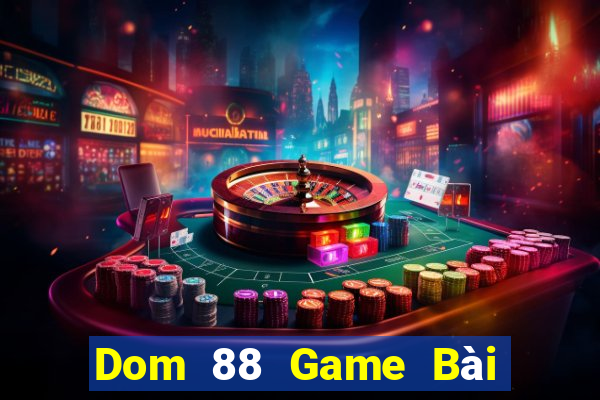 Dom 88 Game Bài Uno Miễn Phí