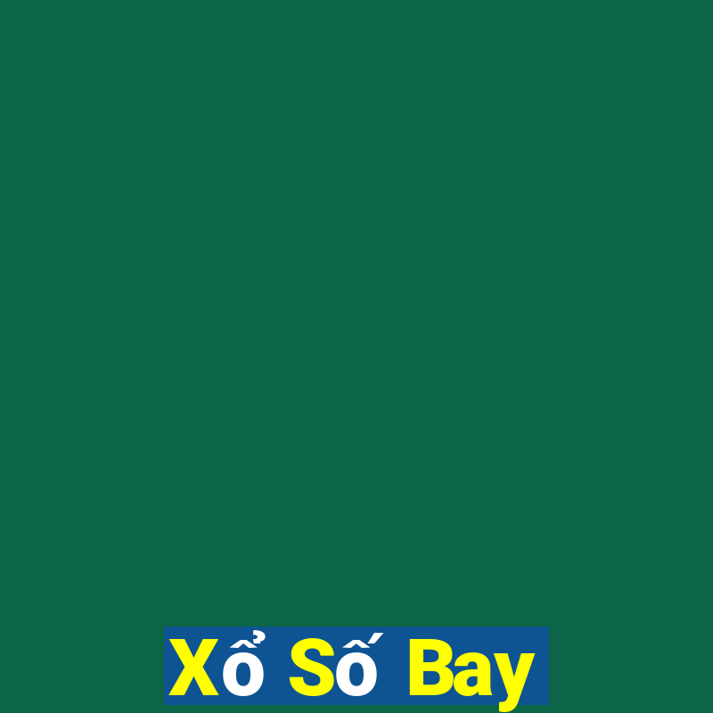 Xổ Số Bay