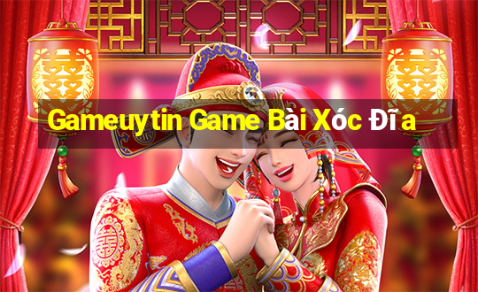 Gameuytin Game Bài Xóc Đĩa