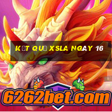 kết quả XSLA ngày 16