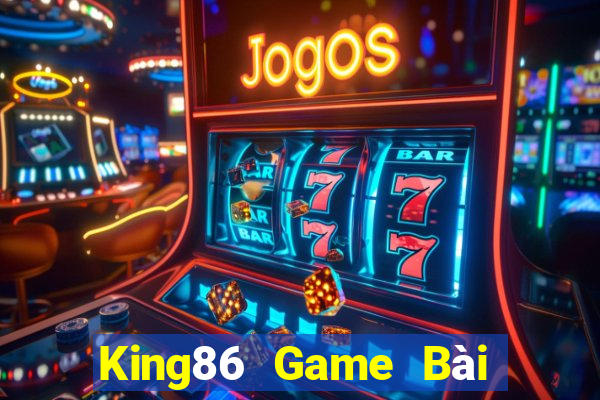 King86 Game Bài Online Hay