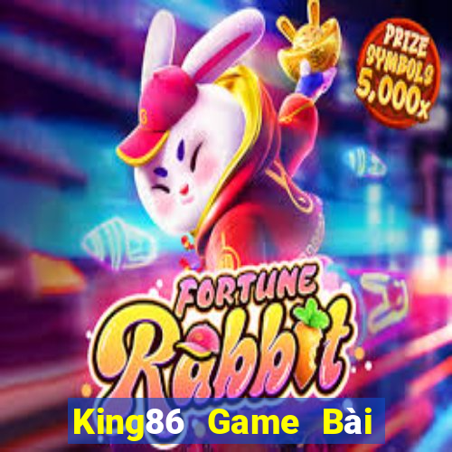 King86 Game Bài Online Hay