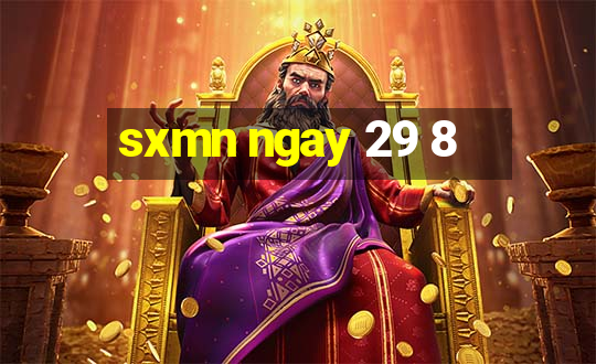 sxmn ngay 29 8