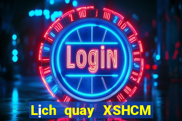 Lịch quay XSHCM ngày thứ sáu