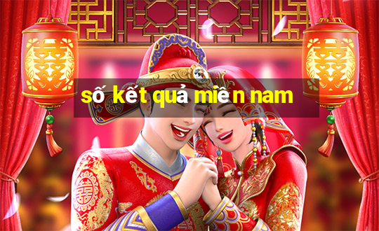 số kết quả miền nam