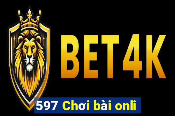 597 Chơi bài onli