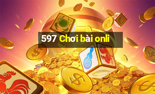 597 Chơi bài onli