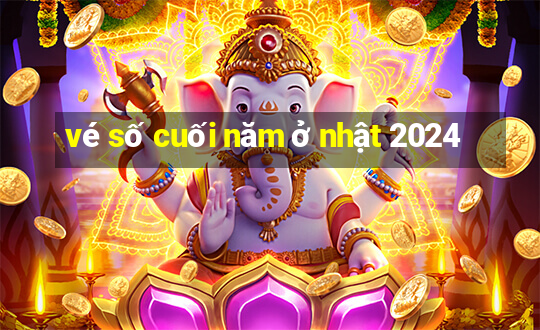 vé số cuối năm ở nhật 2024