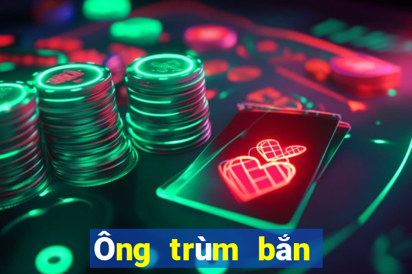 Ông trùm bắn cá được chia